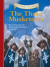 The Three Musketeers (eBook): Retold from the Alexandre Dumas original